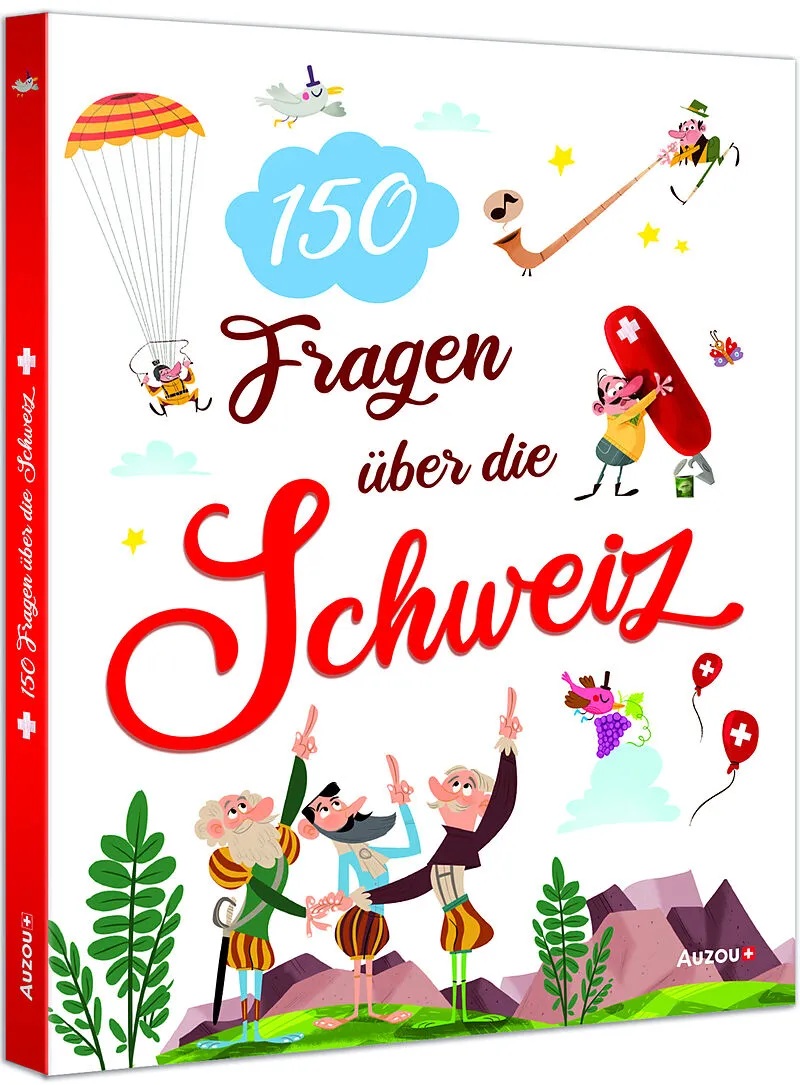 150 Fragen rund um die Schweiz